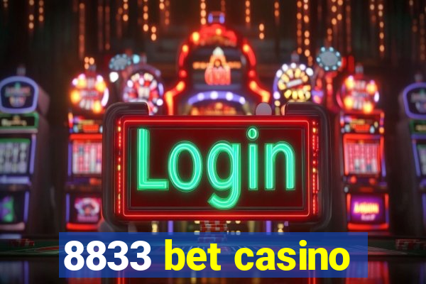 8833 bet casino